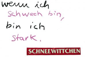 NÄNZI (1962–2013). Wenn ich schwach bin, bin ich stark. Schneewittchen